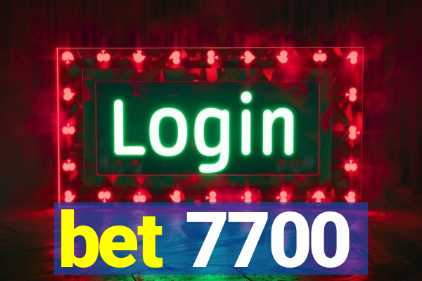 bet 7700